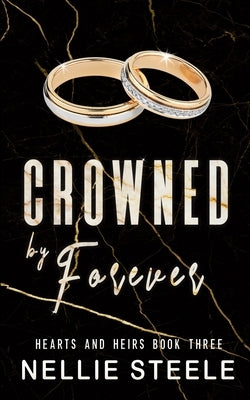 Crowned by Forever by Steele, Nellie