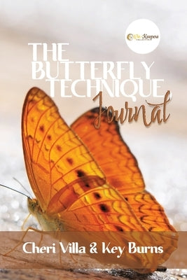 The Butterfly Technique Journal by Villa, Cheri