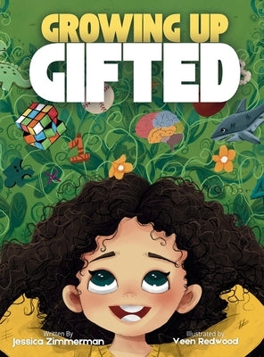 Growing Up Gifted by Zimmerman, Jessica