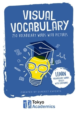 Visual Vocabulary: 250 Vocabulary Words with Pictures by Wijeyeratne, Subo