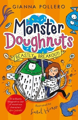 Beastly Breakout! (Monster Doughnuts 3) by Pollero, Gianna