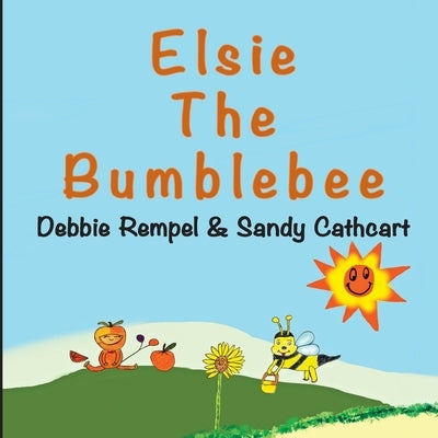 Elsie The Bumblebee by Cathcart, Sandy