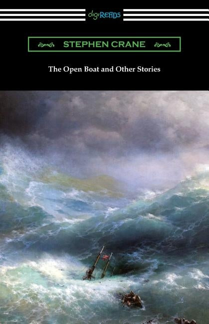 The Open Boat and Other Stories by Crane, Stephen