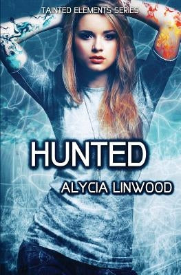 Hunted by Linwood, Alycia