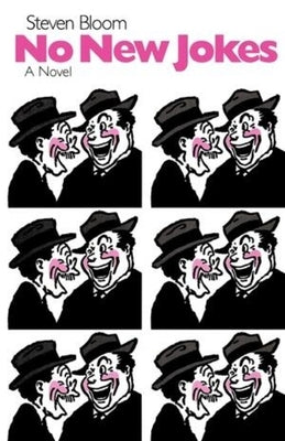 No New Jokes by Bloom, Steven