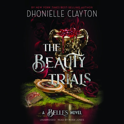 The Beauty Trials by Clayton, Dhonielle