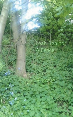 Leah Behind A Fence by Tynamite
