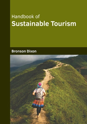 Handbook of Sustainable Tourism by Dixon, Bronson