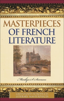Masterpieces of French Literature by Severson, Marilyn S.
