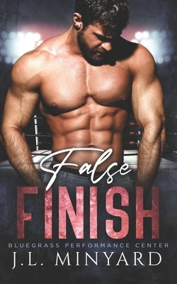 False Finish by Minyard, J. L.