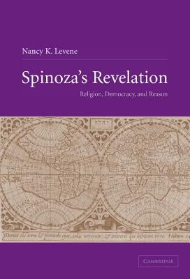 Spinoza's Revelation by Levene, Nancy K.