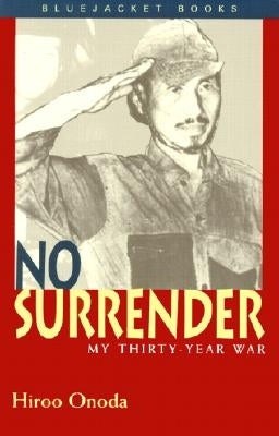 No Surrender by Onoda, Hiroo