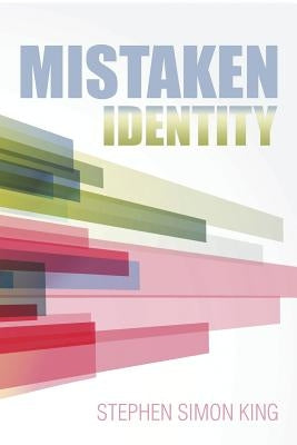 Mistaken Identity by King, Stephen Simon