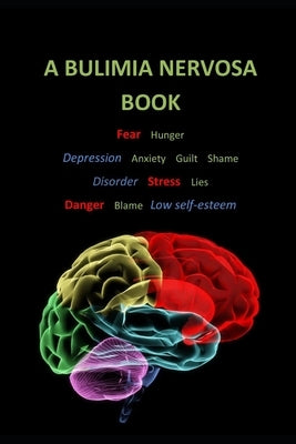 A Bulimia Nervosa Book by Patricia, Kim