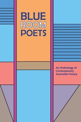 Blue Room Poets by Hooworth, Judy