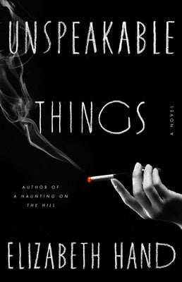 Unspeakable Things by Hand, Elizabeth