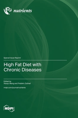 High Fat Diet with Chronic Diseases by Wang, Xiaoyu