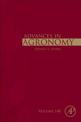Advances in Agronomy: Volume 140 by Sparks, Donald L.