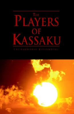 The Players of Kassaku by Bissundyal, Churaumanie