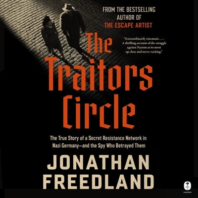 The Traitors Circle by Freedland, Jonathan
