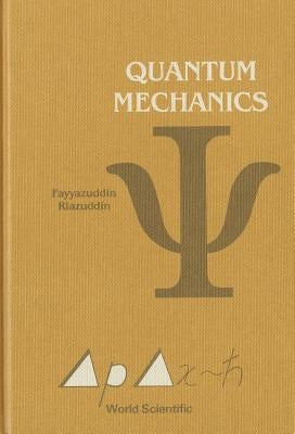Quantum Mechanics by Fayyazuddin