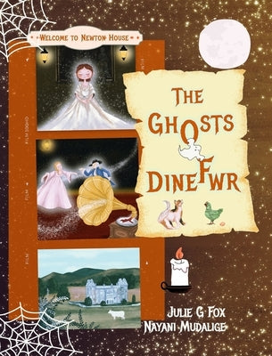 The Ghosts of Dinefwr by Fox, Julie G.