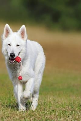Swiss Shepherd: The White Swiss Shepherd Dog Became the 219th Pedigree Dog Breed to Be Recognized by the Kennel Club in October 2017. by Journals, Planners and