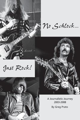 No Schlock...Just Rock! by Prato, Greg