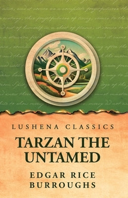 Tarzan the Untamed by Edgar Rice Burroughs