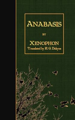 Anabasis by Dakyns, H. G.