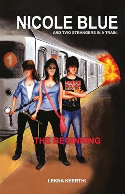 Nicole Blue and two strangers in a train by Keerthi, Lekha