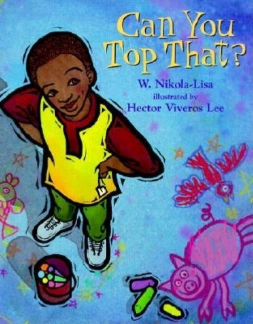 Can You Top That by Nikola-Lisa, W.