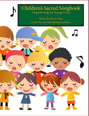 Children's Sacred Songbook: Original Songs for Young Voices by Fotheringham, Mark R.