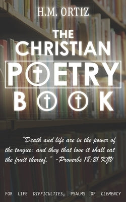 The Christian Poetry Book: Amazon Special Release by Christ, Jesus