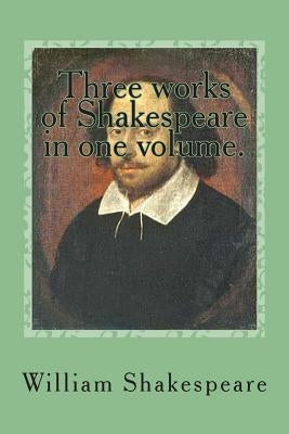 Three works of Shakespeare in one volume.: The comedy of errors - All's well that ends well - The tragedy of Antony and Cleopatra by Ballin, G-Ph