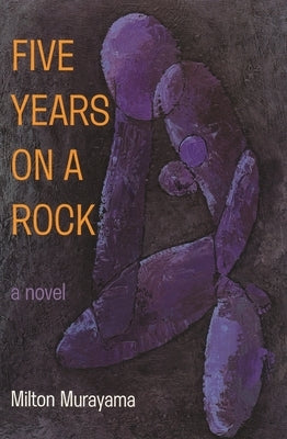 Five Years on a Rock by Murayama, Milton