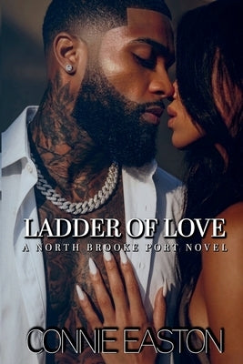 Ladder of Love: A North Brooke Port Novel by Easton, Connie