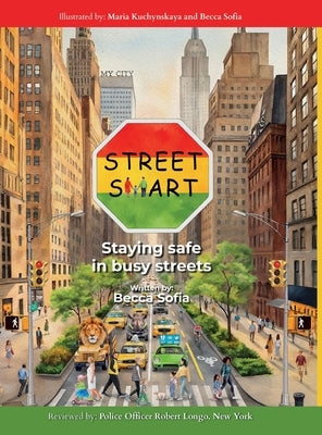 Street Smart: Staying safe in busy streets by Sofia, Becca