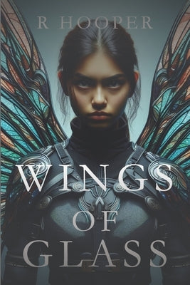 Wings of Glass by Hooper, R.