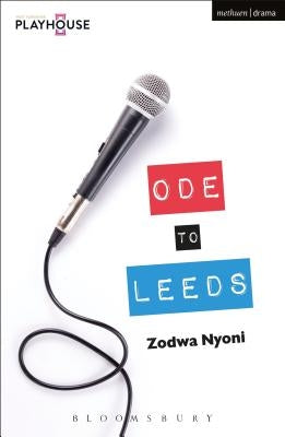 Ode to Leeds by Nyoni, Zodwa