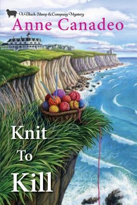 Knit to Kill by Canadeo, Anne