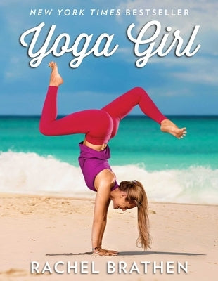 Yoga Girl by Brathen, Rachel