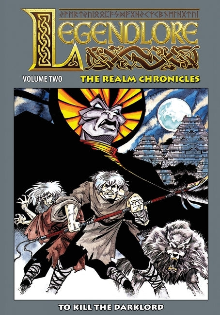Legendlore - Volume Two: To Kill the Darklord by Griffith, Ralph