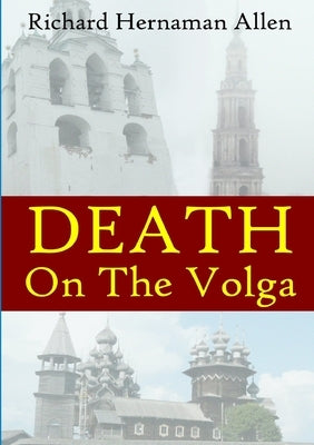 Death On The Volga by Hernaman Allen, Richard