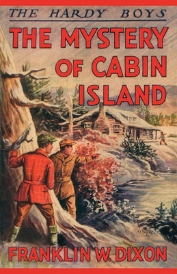 The Mystery of Cabin Island by Dixon, Franklin W.