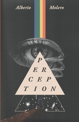 Perception: Vol 1 by Molero Prado, Luis Alberto