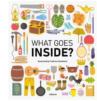 What Goes Inside? by Gargulakova, Magda