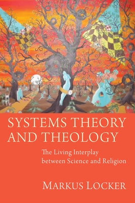 Systems Theory and Theology by Locker, Markus