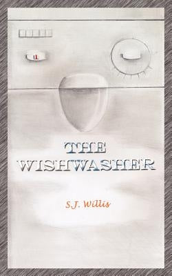 The Wishwasher by Willis, S. J.