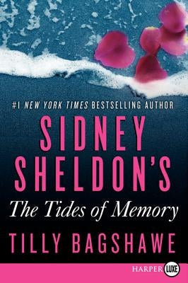 Sidney Sheldon's the Tides of Memory by Sheldon, Sidney